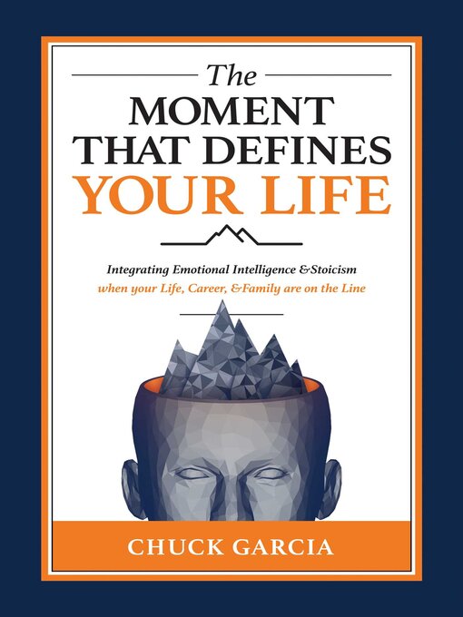 Title details for The Moment That Defines Your Life by Chuck Garcia - Wait list